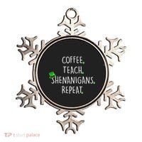 St Patrick's Day Coffee Teach Shenanigans Repeat Ornament thumb 0