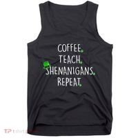 St Patrick's Day Coffee Teach Shenanigans Repeat Tank Top thumb 0