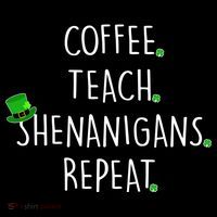 St Patrick's Day Coffee Teach Shenanigans Repeat Tank Top thumb 6