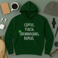 St Patrick's Day Coffee Teach Shenanigans Repeat Hoodie thumb 3