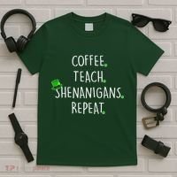 St Patrick's Day Coffee Teach Shenanigans Repeat T-Shirt thumb 5