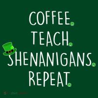 St Patrick's Day Coffee Teach Shenanigans Repeat Kids Sweatshirt thumb 2