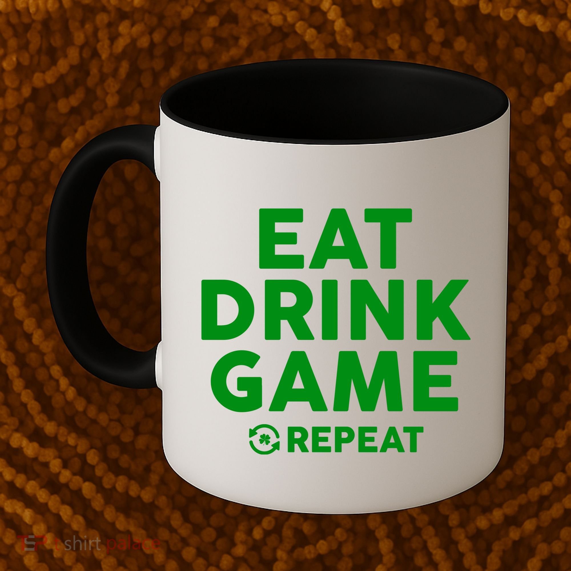 St Patrick's Day Eat Drink Game Repeat Coffee Mug