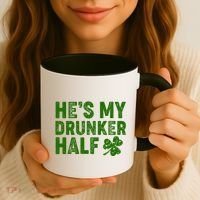 St Patrick's Day He's My Drunker Half Matching Couple's Coffee Mug thumb 3