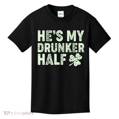 St Patrick's Day He's My Drunker Half Matching Couple's Kids T-Shirt