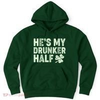 St Patrick's Day He's My Drunker Half Matching Couple's Hoodie thumb 0