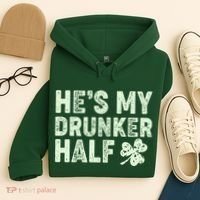 St Patrick's Day He's My Drunker Half Matching Couple's Hoodie thumb 4
