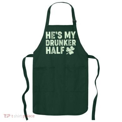 St Patrick's Day He's My Drunker Half Matching Couple's Apron