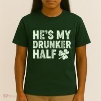 St Patrick's Day He's My Drunker Half Matching Couple's T-Shirt thumb 4