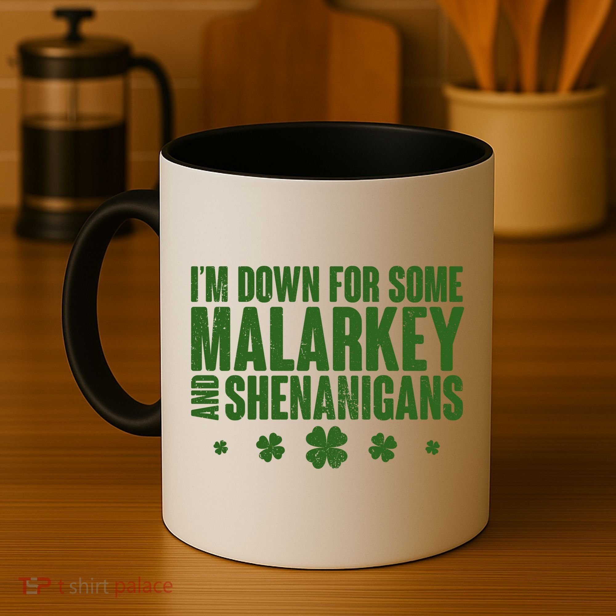 St Patrick's Day I'm Down For Some Malarkey And Shenanigans Coffee Mug