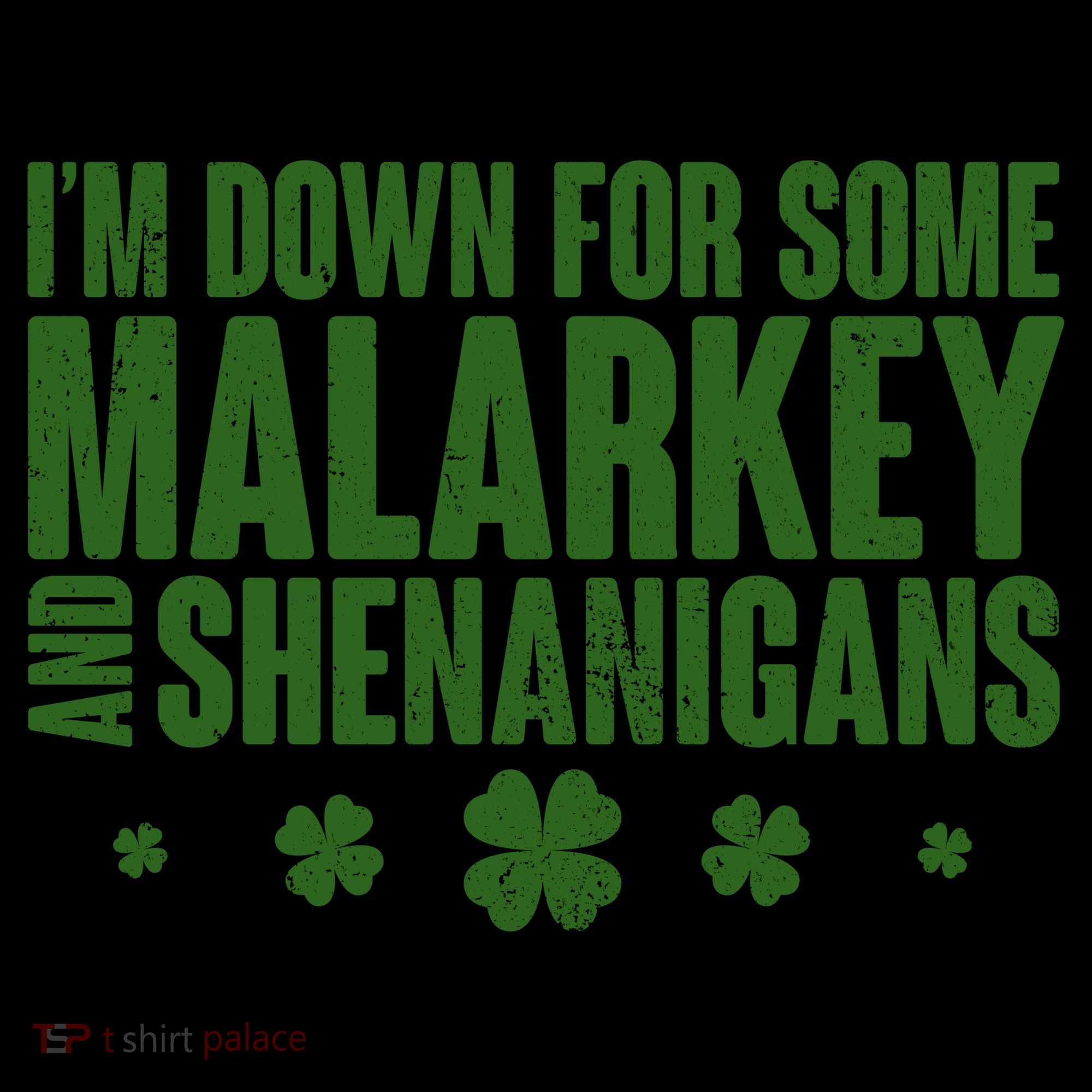 St Patrick's Day I'm Down For Some Malarkey And Shenanigans Coffee Mug