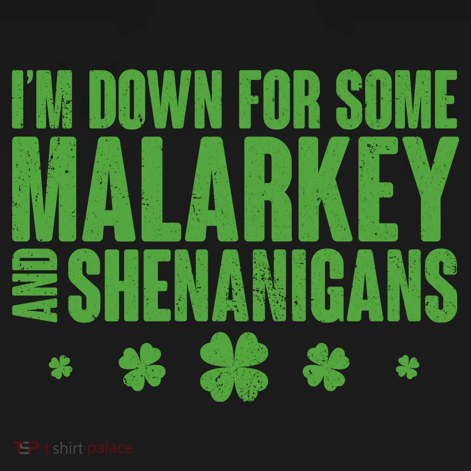 St Patrick's Day I'm Down For Some Malarkey And Shenanigans Pajama Set
