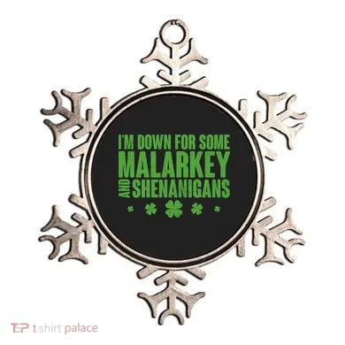 St Patrick's Day I'm Down For Some Malarkey And Shenanigans Ornament