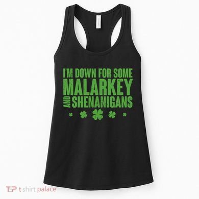 St Patrick's Day I'm Down For Some Malarkey And Shenanigans Women's Tank Top