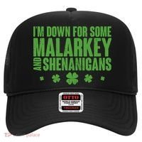 St Patrick's Day I'm Down For Some Malarkey And Shenanigans Hat thumb 0