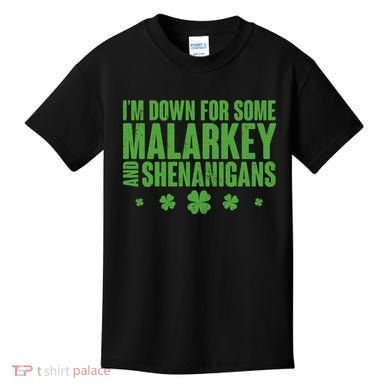 St Patrick's Day I'm Down For Some Malarkey And Shenanigans Kids T-Shirt