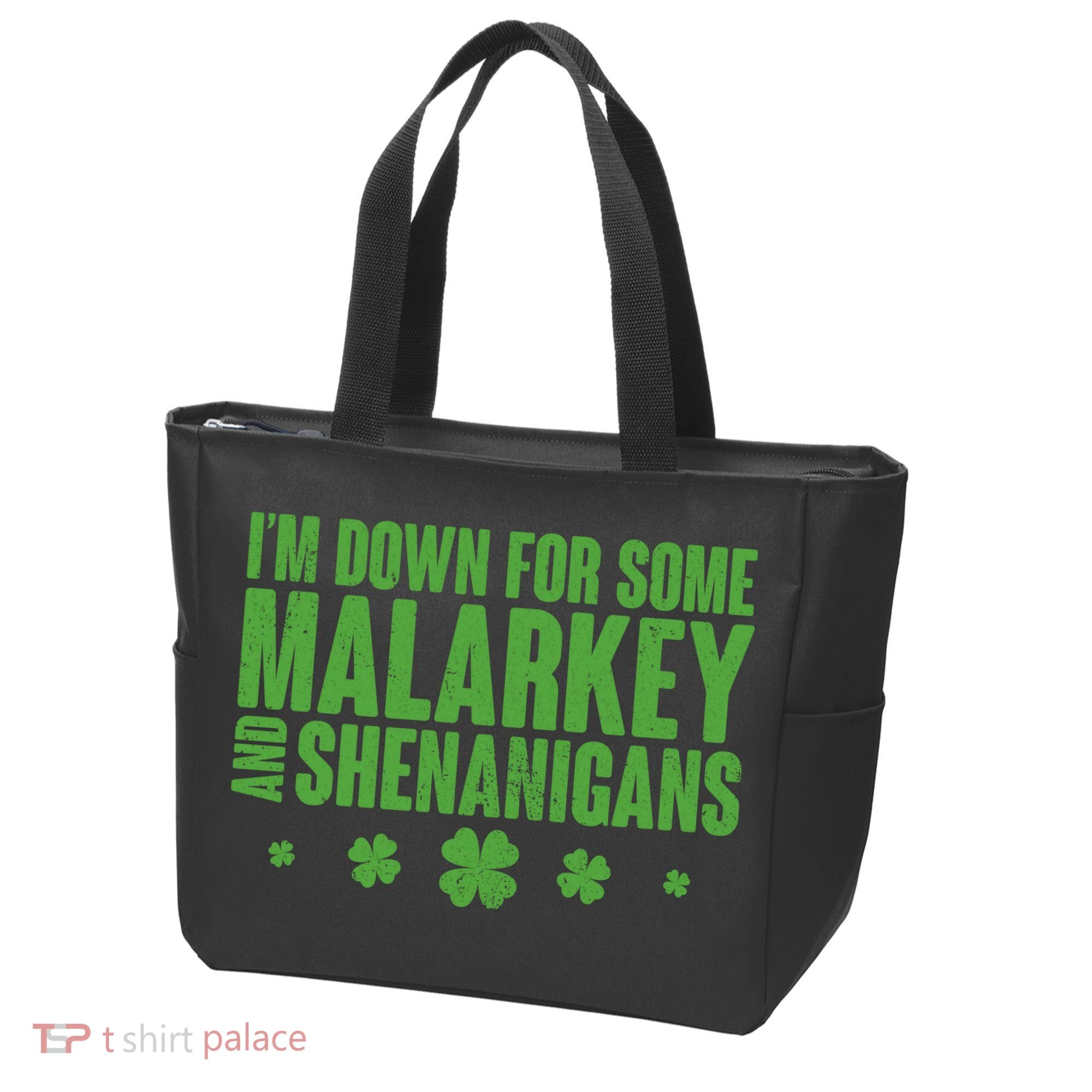 St Patrick's Day I'm Down For Some Malarkey And Shenanigans Tote Bag