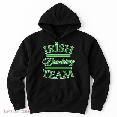 St Patrick's Day Irish Drinking Team Hoodie