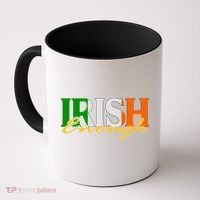 St Patricks Day Irish Enough Coffee Mug thumb 0
