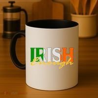 St Patricks Day Irish Enough Coffee Mug thumb 4