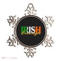 St Patricks Day Irish Enough Ornament thumb 0