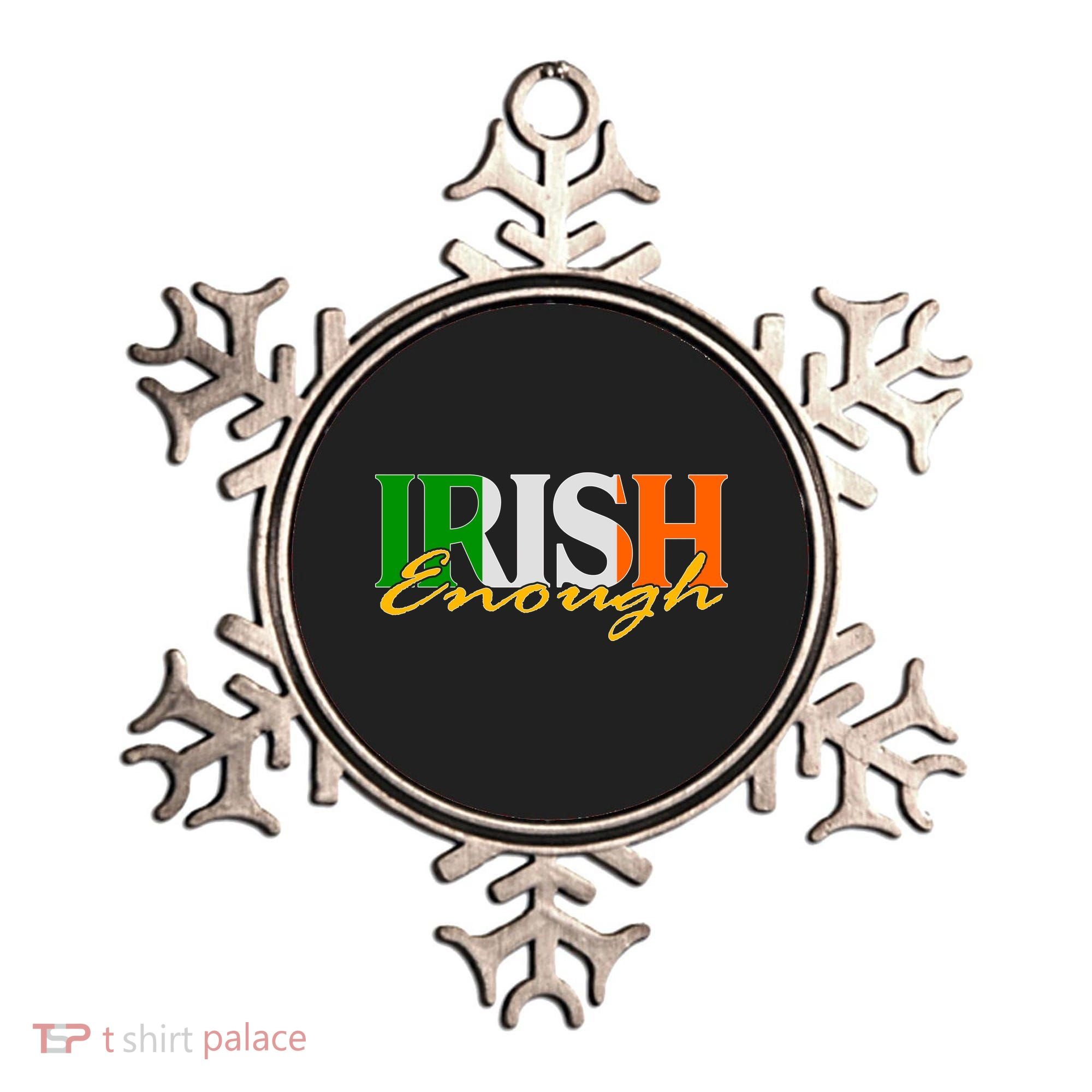 St Patricks Day Irish Enough Ornament