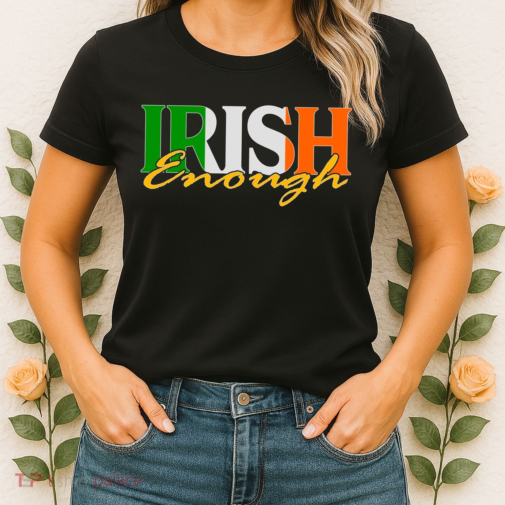 St Patricks Day Irish Enough Women's T-Shirt