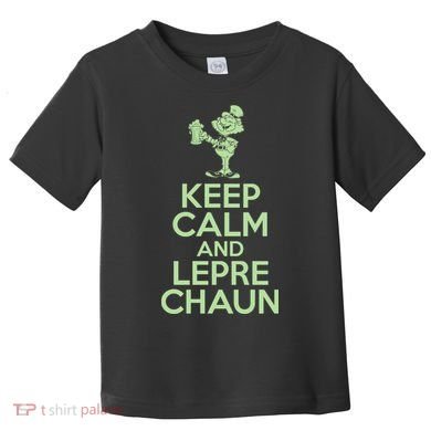St Patrick's Day Keep Calm And Lepre Chaun  Toddler T-Shirt