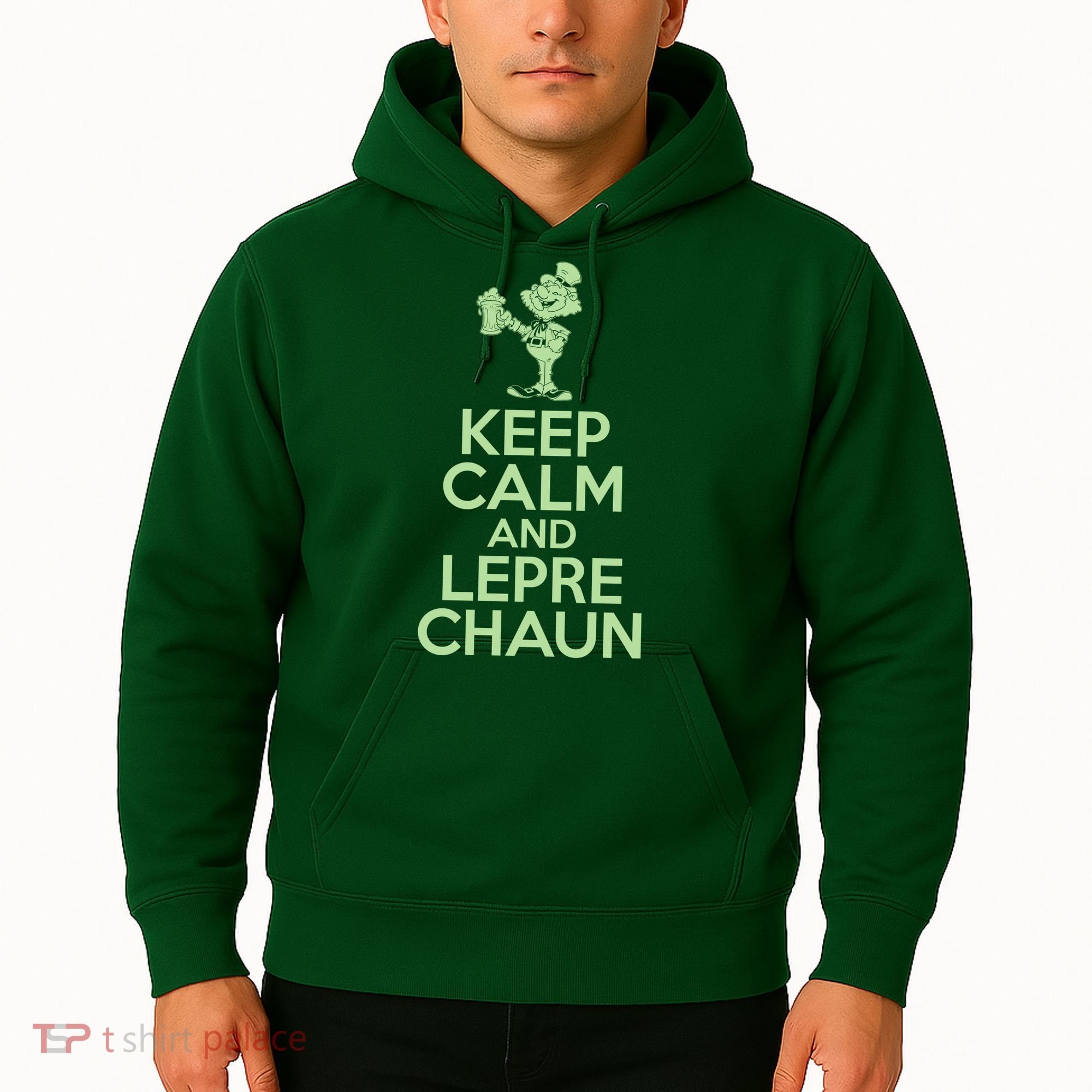 St Patrick's Day Keep Calm And Lepre Chaun  Hoodie