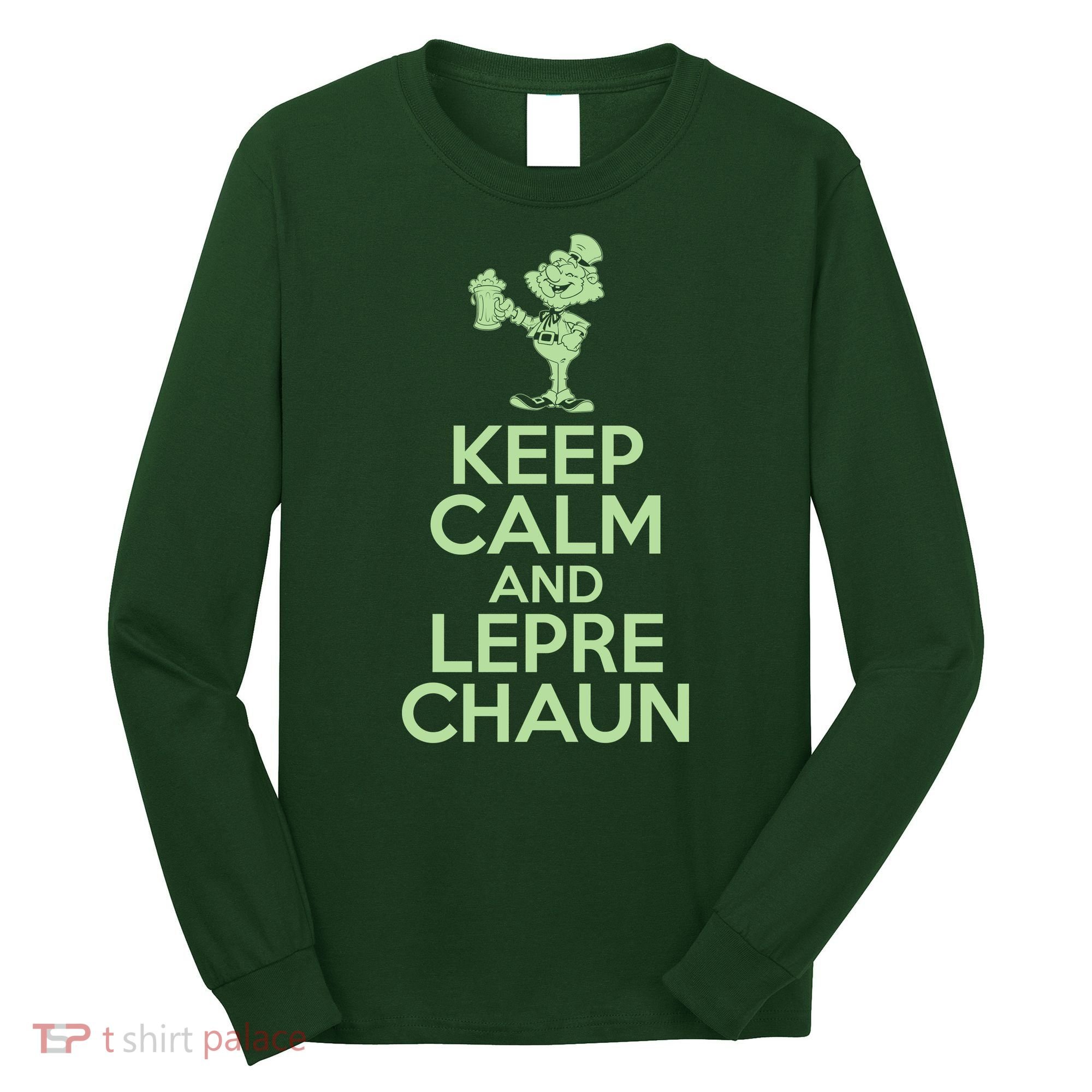 St Patrick's Day Keep Calm And Lepre Chaun  Long Sleeve Shirt