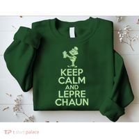 St Patrick's Day Keep Calm And Lepre Chaun  Sweatshirt thumb 2