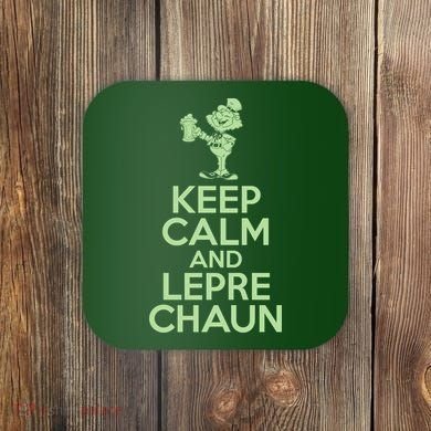 St Patrick's Day Keep Calm And Lepre Chaun  Coaster