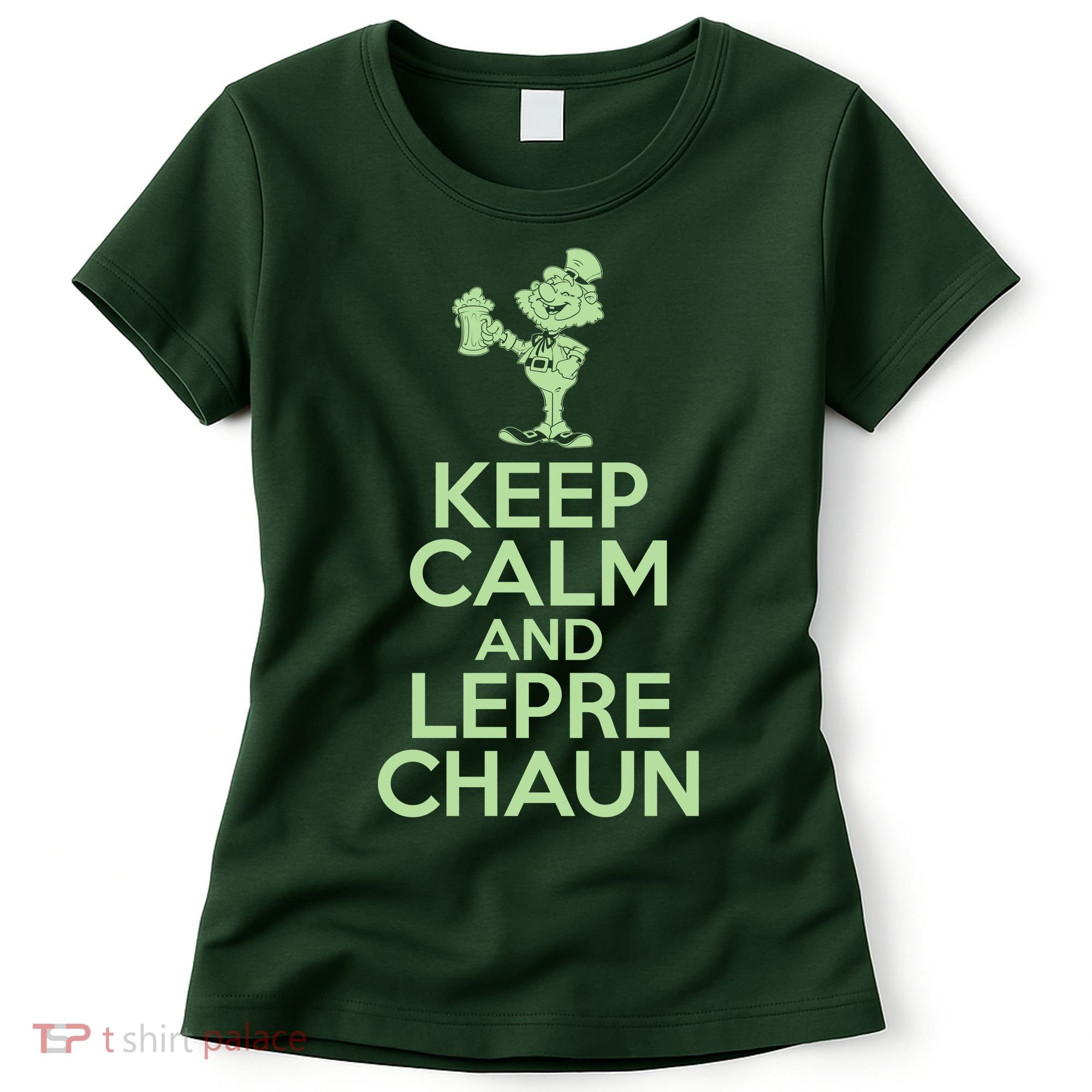 St Patrick's Day Keep Calm And Lepre Chaun  Women's T-Shirt
