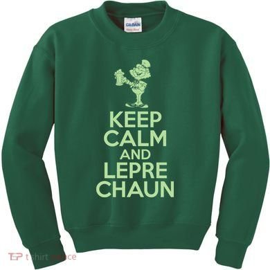St Patrick's Day Keep Calm And Lepre Chaun  Kids Sweatshirt