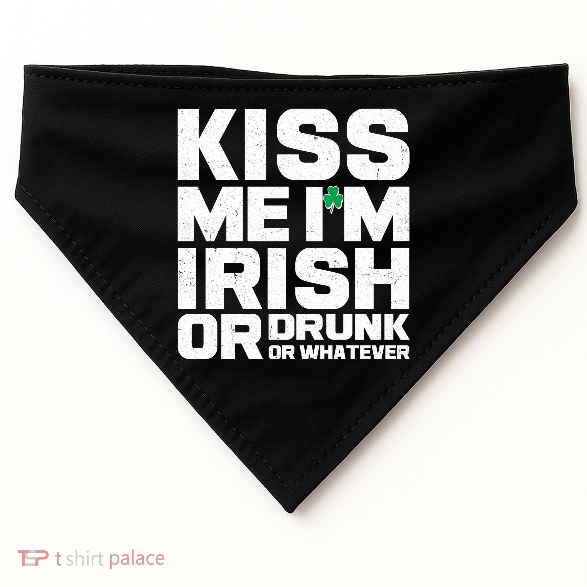 St Patrick's Day Kiss Me I'm Irish Or Drunk Or Whatever USA-Made Doggie Bandana