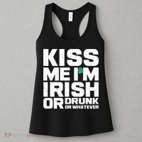 St Patrick's Day Kiss Me I'm Irish Or Drunk Or Whatever Women's Tank Top thumb 3