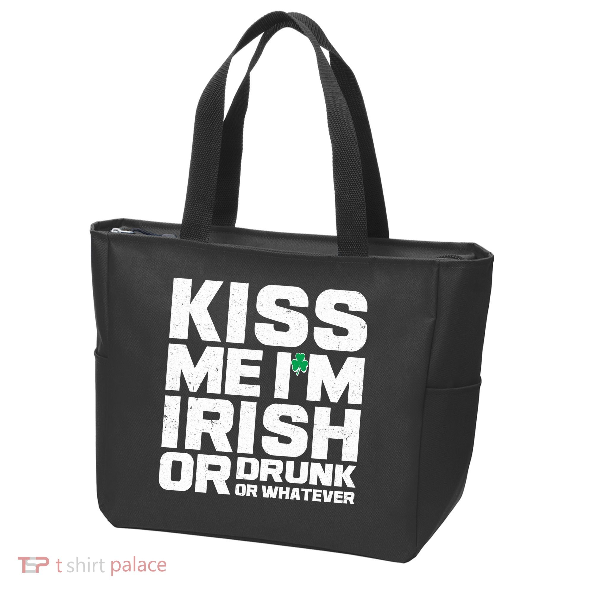 St Patrick's Day Kiss Me I'm Irish Or Drunk Or Whatever Tote Bag