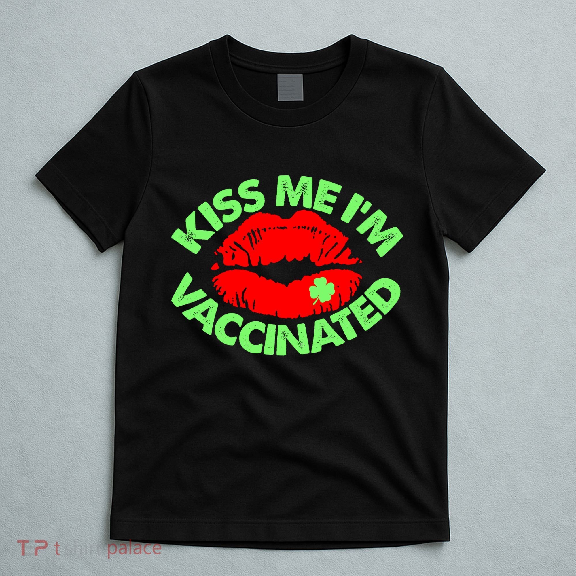 St Patrick's Day Kiss Me I'm Vaccinated Lipstick Shamrock T-Shirt