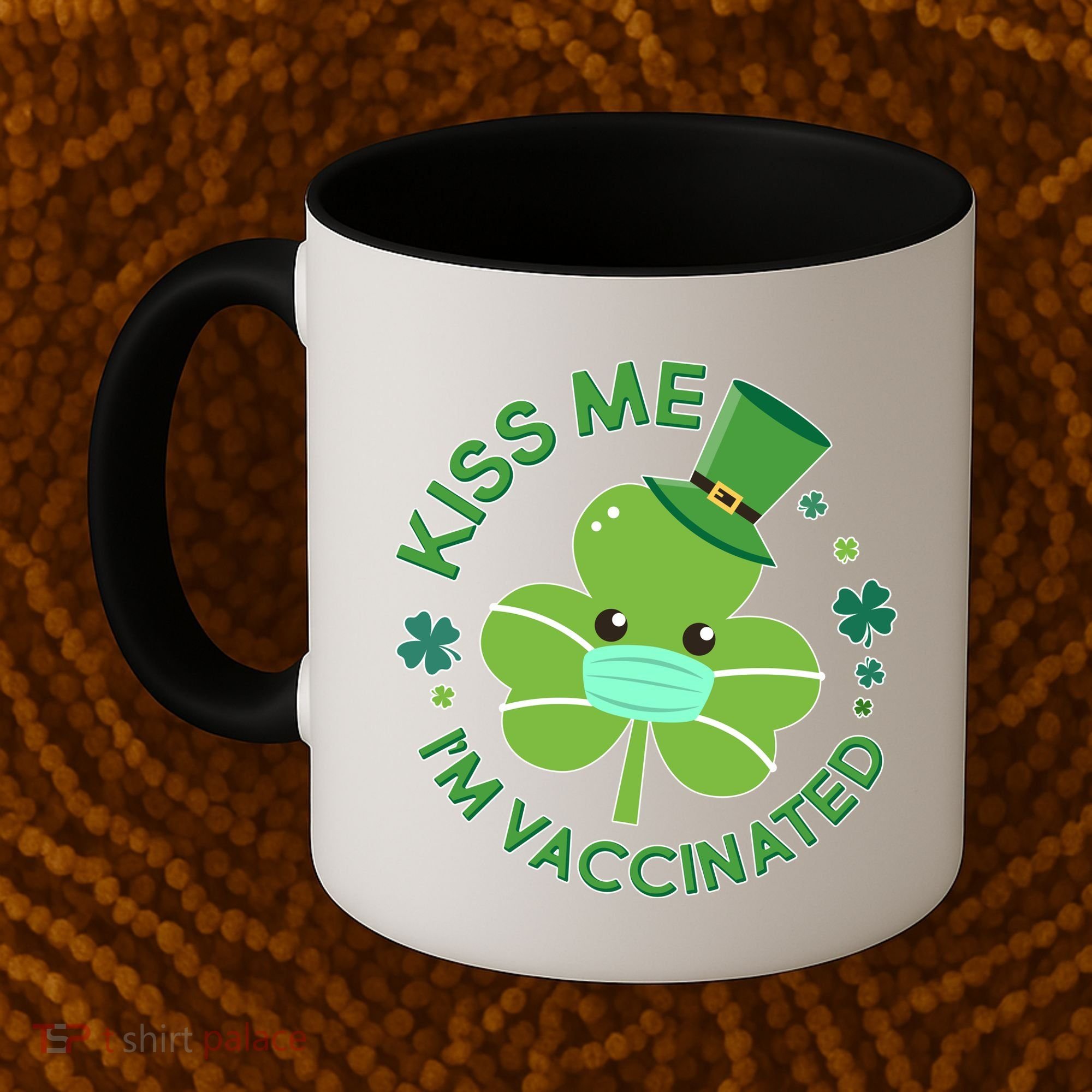St Patrick's Day Kiss Me I'm Vaccinated Shamrock Coffee Mug