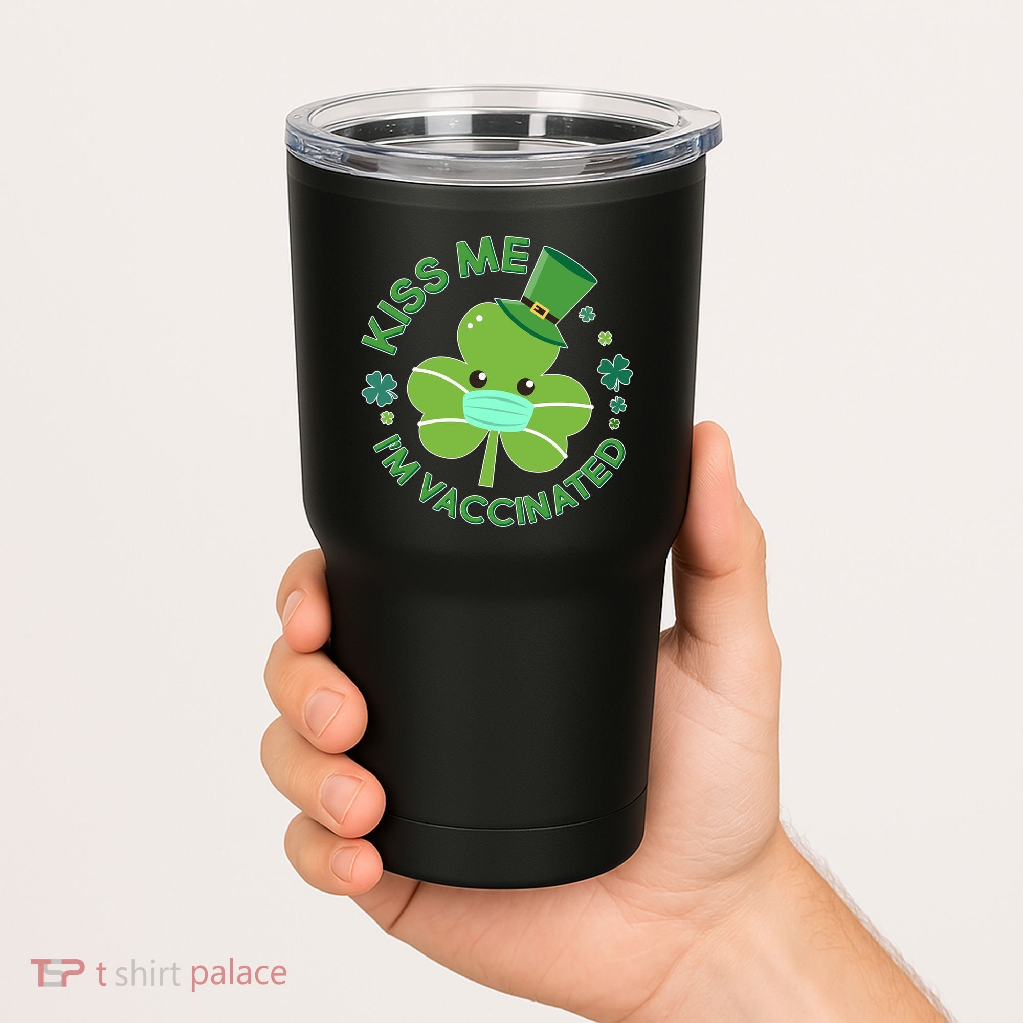 St Patrick's Day Kiss Me I'm Vaccinated Shamrock Tumbler