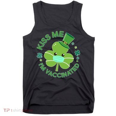 St Patrick's Day Kiss Me I'm Vaccinated Shamrock Tank Top