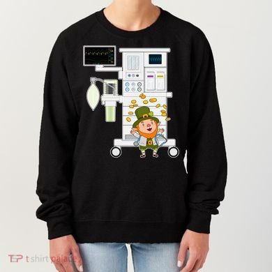 St Patrick's Day Leprechaun Anesthesia Machine Women's Sweatshirt