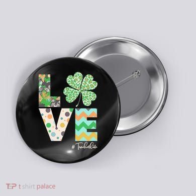 St Patrick's Day Love Teacher Life  Button