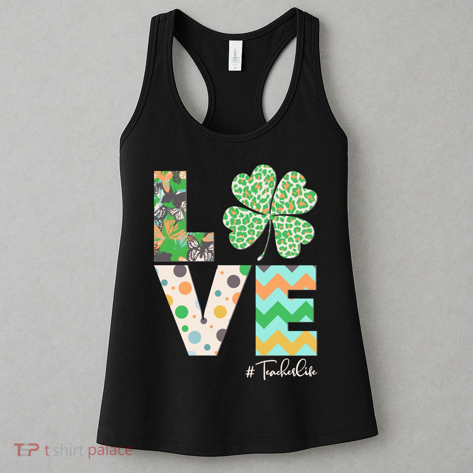 St Patrick's Day Love Teacher Life  Women's Tank Top
