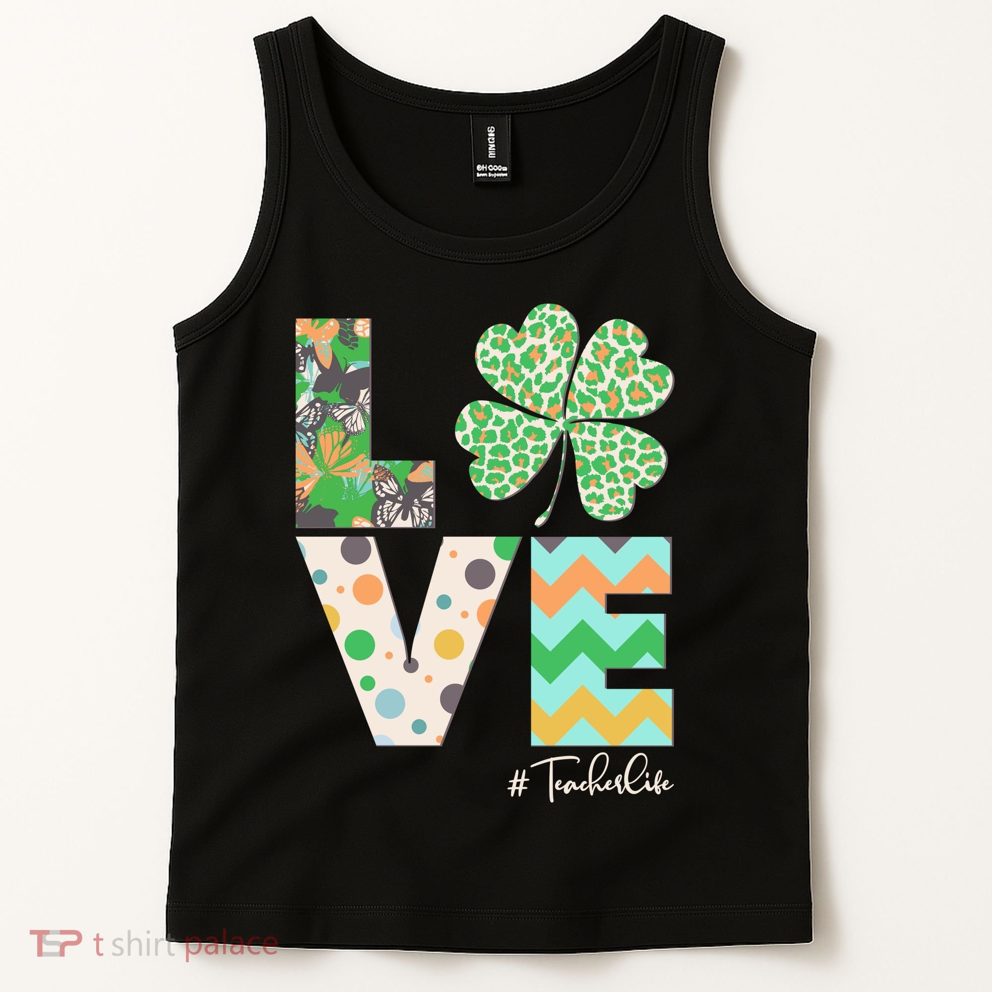 St Patrick's Day Love Teacher Life  Tank Top