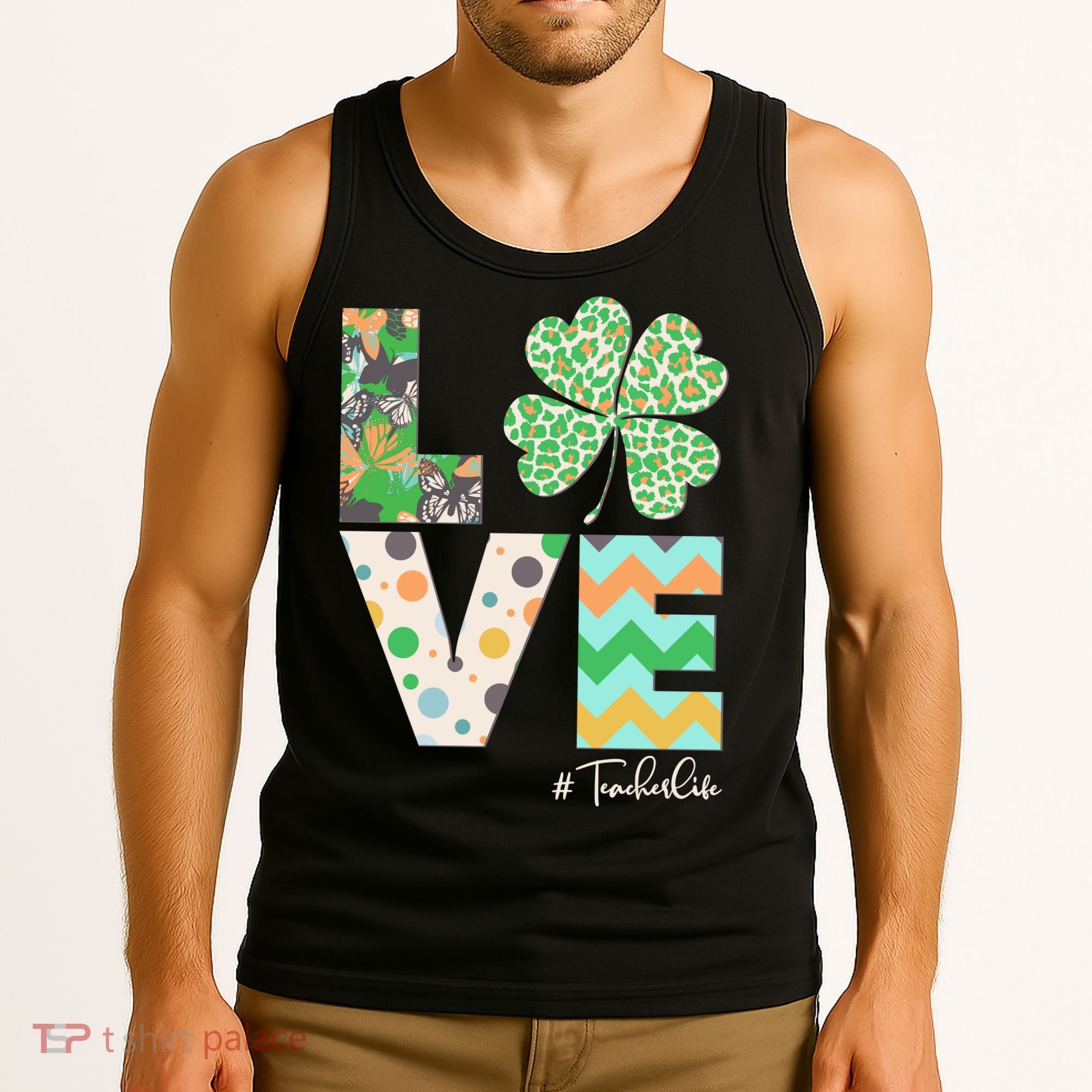 St Patrick's Day Love Teacher Life  Tank Top
