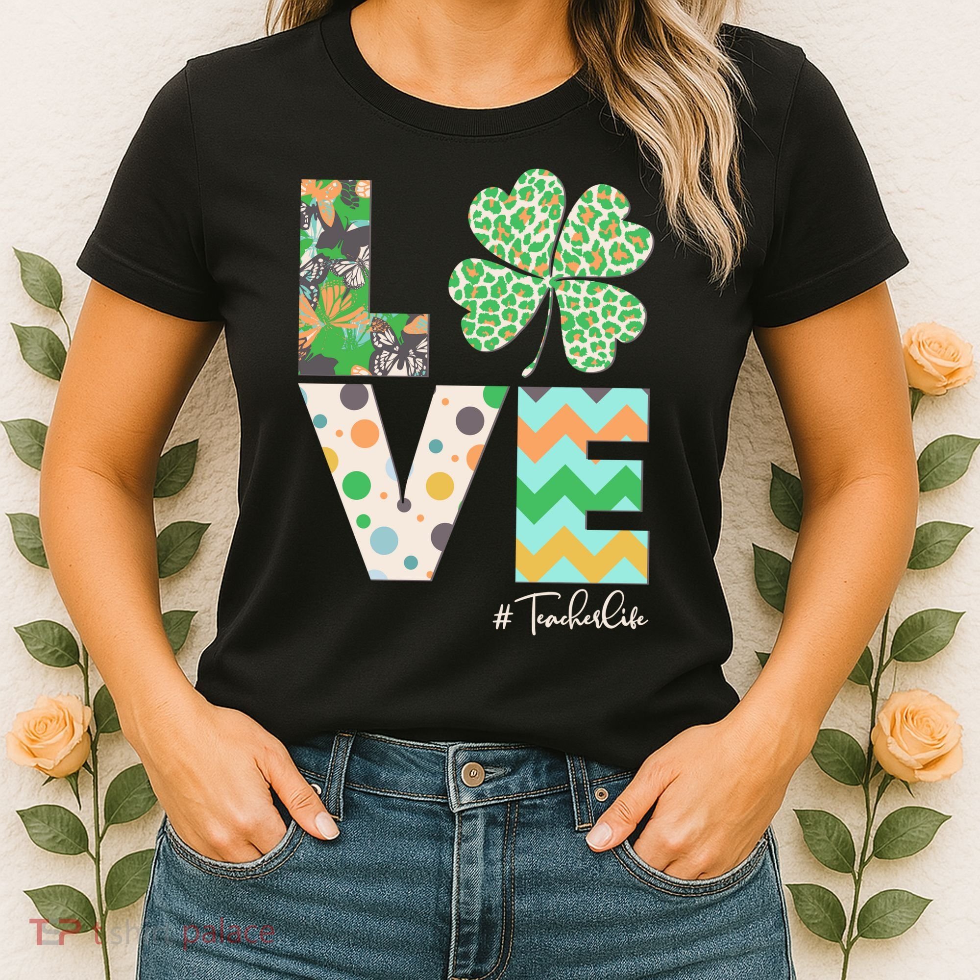 St Patrick's Day Love Teacher Life  Women's T-Shirt