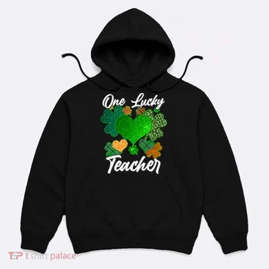 St Patrick's Day One Lucky Teacher Hoodie