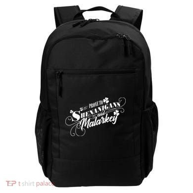 St Patrick's Day Prone To Shenanigans And Malarkey Backpack