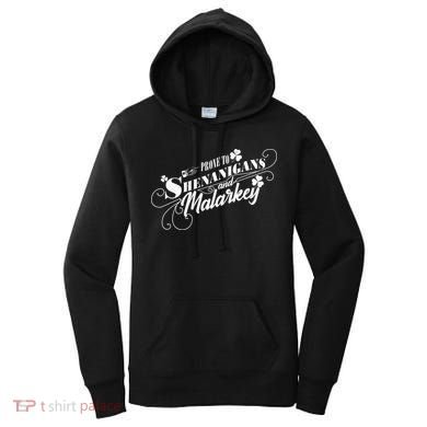 St Patrick's Day Prone To Shenanigans And Malarkey Women's Hoodie